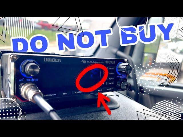 Do Not Buy Uniden Bearcat 880/980 SSB CB Radio