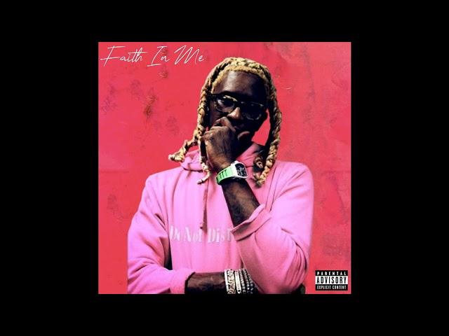 Young Thug - Faith In Me (Official Audio)