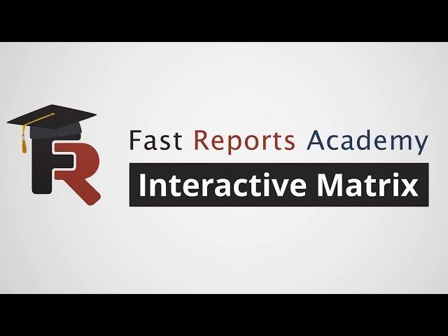 FastReport .NET Demo: Interactive Matrix