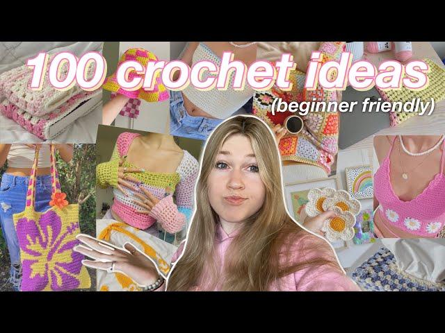 100 BEGINNER FRIENDLY things to crochet!! *trendy/pinterest inspired*