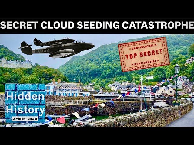 Project Cumulus: Secret UK RAF cloud seeding and the catastrophic Lynmouth flood of 1952