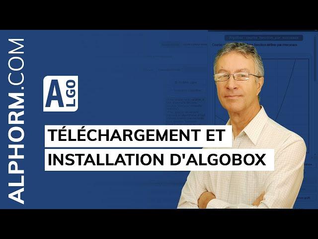 Comment télécharger et installer Algobox - Vidéo Tuto