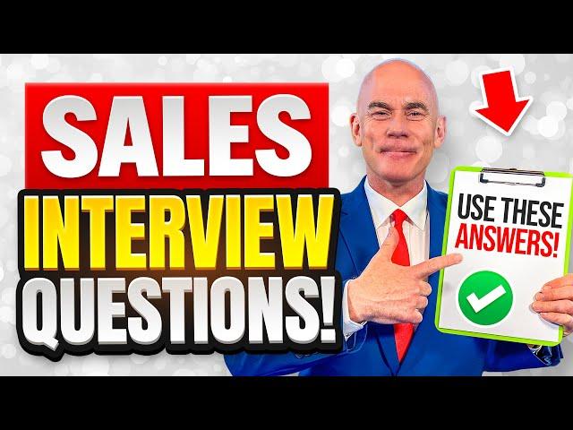 SALES INTERVIEW QUESTIONS & ANSWERS! (How to PREPARE for a SALES JOB INTERVIEW in 2024!)