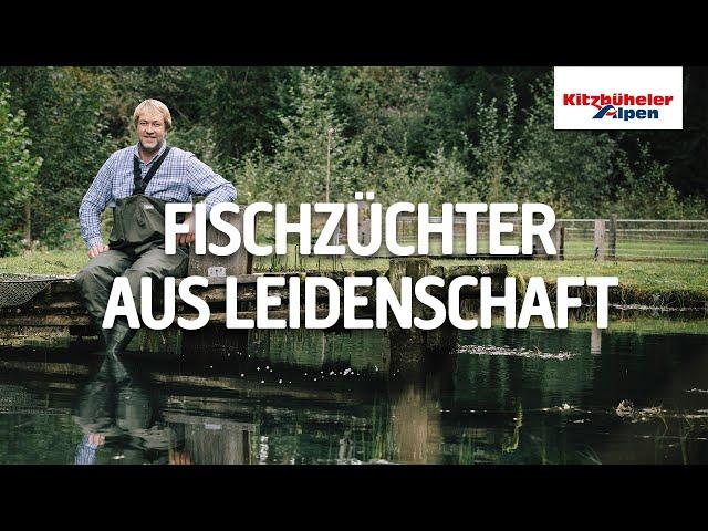 Fischzüchter aus Leidenschaft | PillerseeTal