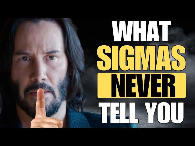 7 Things Sigma Males Would NEVER Tell You