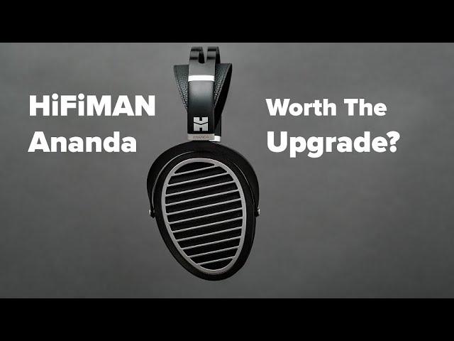 HiFiMAN Ananda Review - worth it over Sundara?