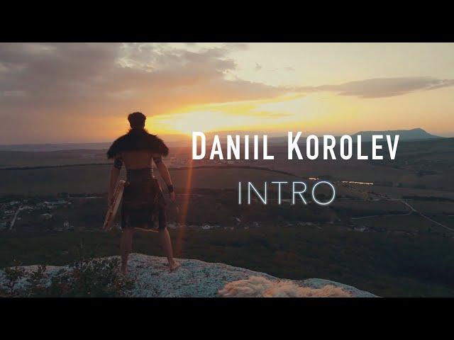 Daniil Korolev - INTRO