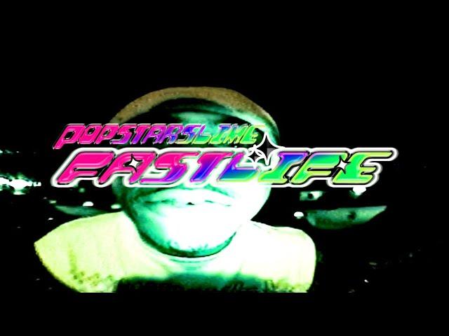 Fast Life - Popstarslime