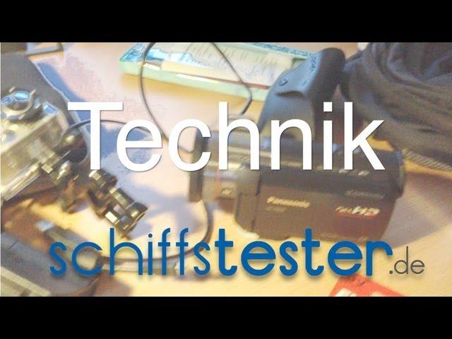 Meine Kameras, meine Technik - hinter den Schiffstester.de-Kulissen