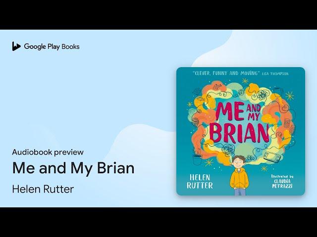 Me and My Brian by Helen Rutter · Audiobook preview