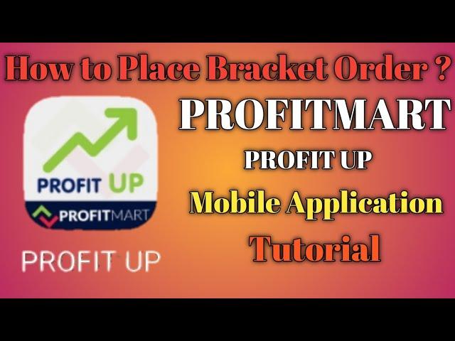 How to Place Bracket Order in Profitmart ? Bracket order in Profitmart New App PROFIT UP (Hindi).