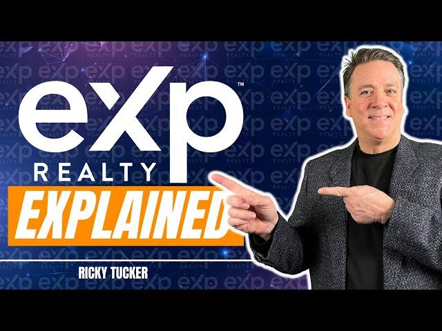 eXp Realty Explained - The Model Explained (2022)