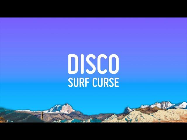 Surf Curse - Disco (Lyrics)