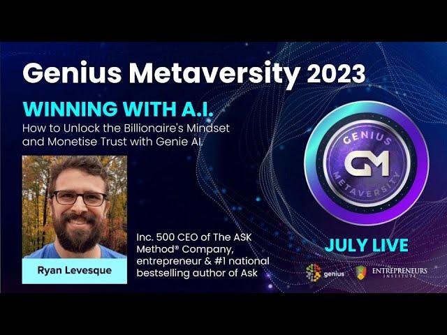 Genius Metaversity: Ryan Levesque - How to Unlock the Billionaire's Mindset and Monetise Trust