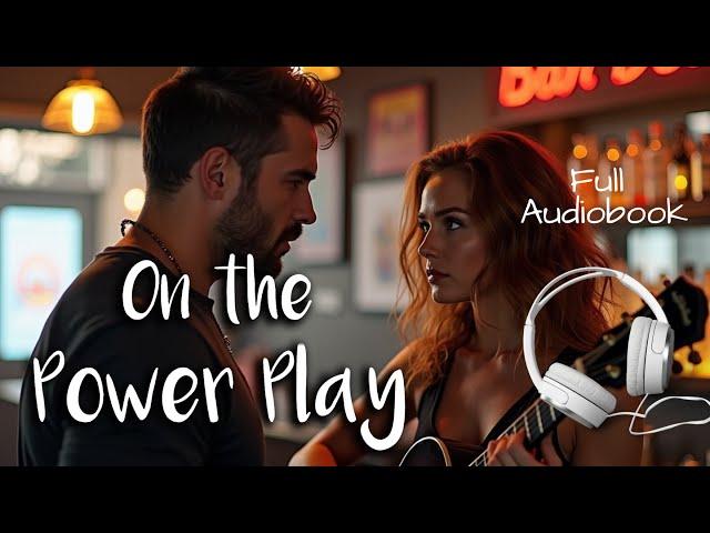 [Hockey Romance] Full Audiobook, On the Power Play (celebrity romance)