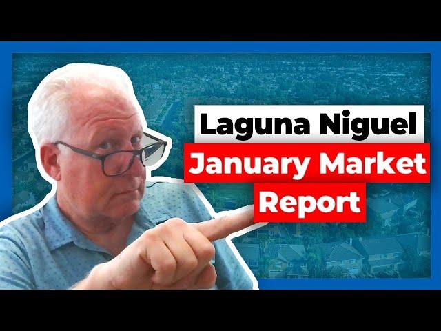 January 2023 Housing Market Report - Laguna Niguel