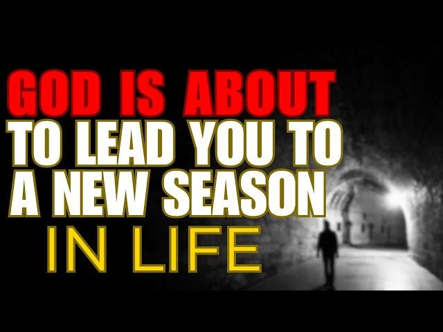 Watch How God Is Leading You To A New Season In Your Life (Christian Motivation)