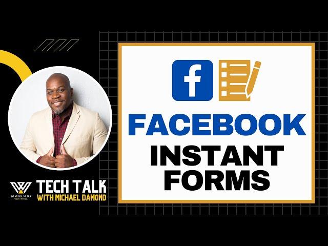 How to Use Facebook Instant Forms for Lead Generation