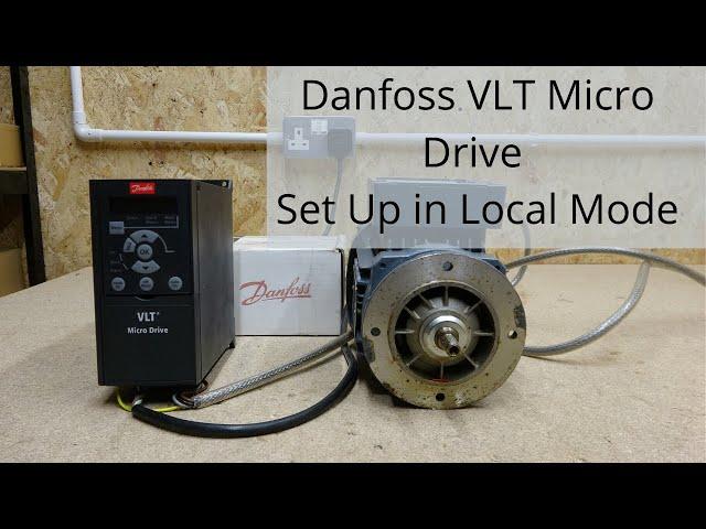 Danfoss VLT Micro Drive FC 51 Local Mode Set Up Single to 3 phase VFD inverter (English)