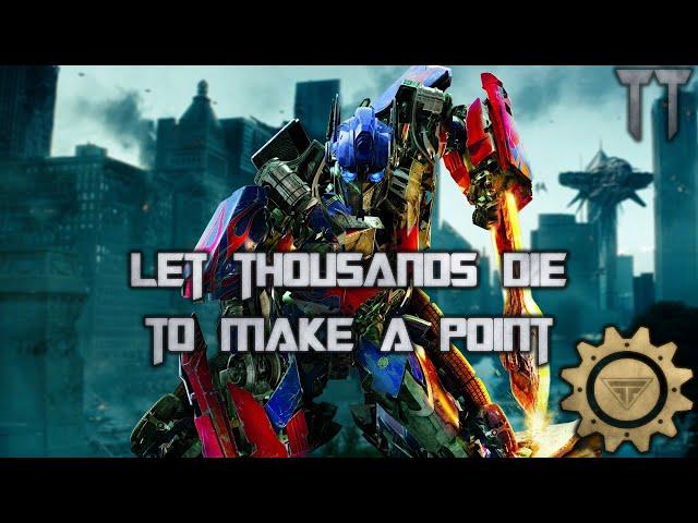 Did Optimus Prime Let Thousands Die In Order To Make A Point?