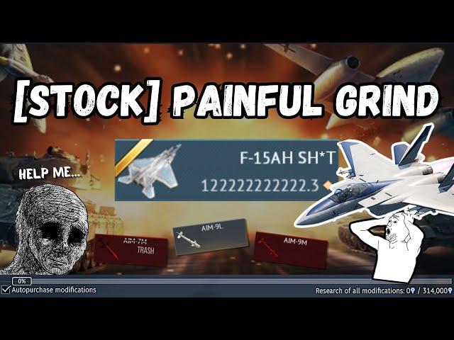 I NEVER thought it would END like this... | My [STOCK] Painful Grind [F-15A](This is a disaster)