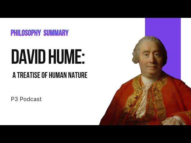 David Hume: A Treatise Of Human Nature - Summary