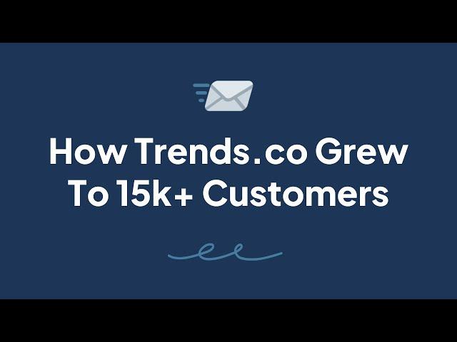 How Trends.co Grew To 15k+ Customers, Converting Free Subscribers To Paid