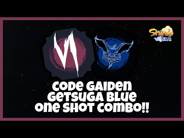 Code Gaiden And Getsuga Broken Combo Combos From You Shinobi Life 2 | Shindo Life