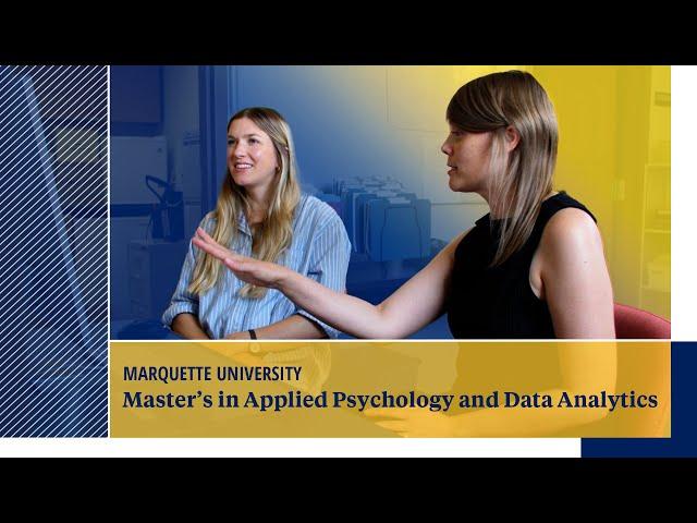 Master's in Applied Psychology and Data Analytics | Marquette University