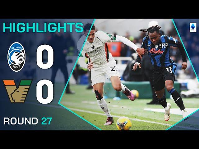 ATALANTA-VENEZIA 0-0 | HIGHLIGHTS | Goalless In Bergamo | Serie A 2024/25