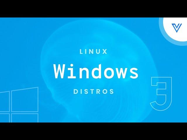 Top 3 Desktop Linux Distros For Windows Users