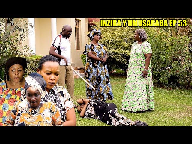 INZIRA Y'UMUSARABA EP 53  ( IRIBAGIZA akijijwe na MAMA CYUSA }