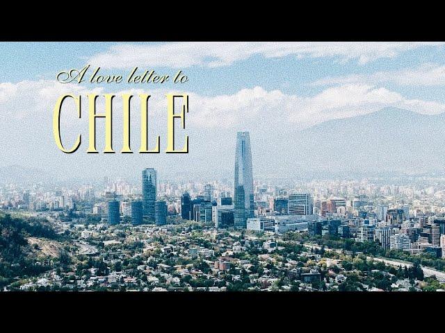 love letters to the cities i've lived in | ep.1 santiago, chile 