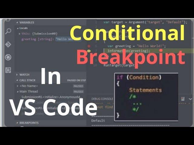 How to Add Conditional Breakpoint In Visual Studio Code (VS Code)