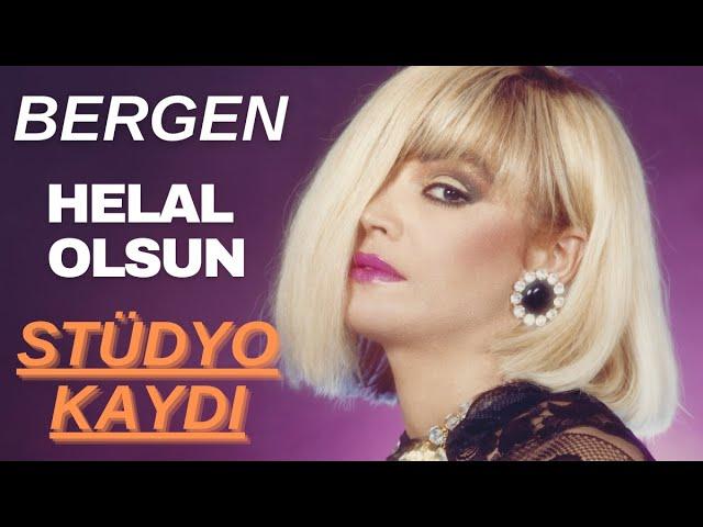 Bergen - Helal Olsun (Orijinal Stüdyo Kaydı)