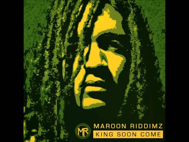 Maroon Riddimz - King Soon Come (Prod by Maroon Riddimz)