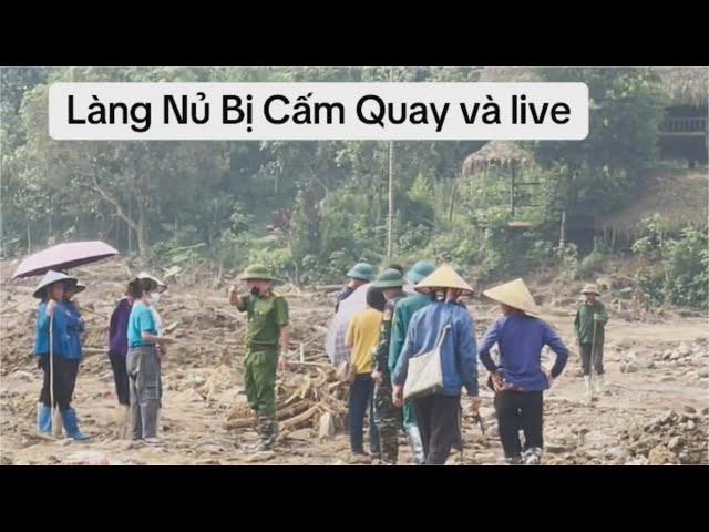 Làng Nủ hôm nay cấm quay phim và Live