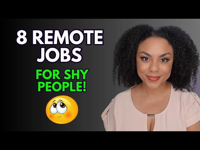 8 Remote Jobs For Introverts And Shy Individuals!