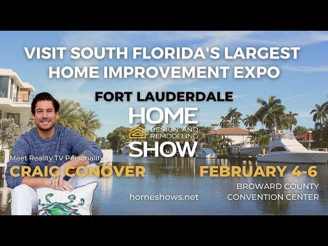 2022 Fort Lauderdale Home Design and Remodeling Show