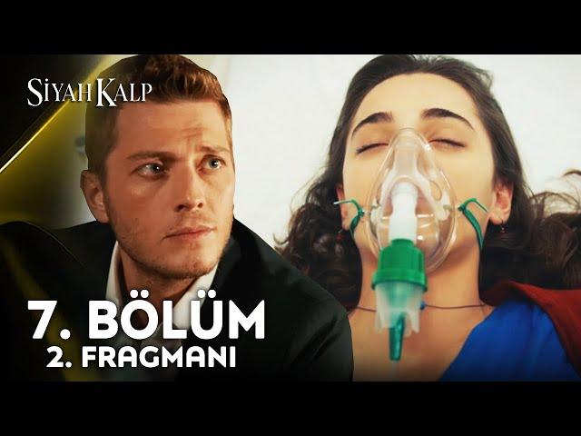 Siyah Kalp 7. Bölüm 2. Fragmanı | "Acı Veda!"