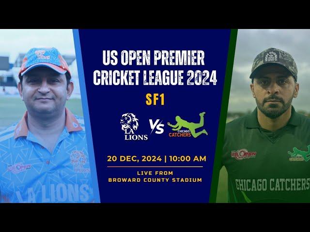 LIVE US OPEN PREMIER CRICKET LEAGUE 2024 SEMI FINAL 1 LA LIONS Vs CHICAGO CATCHERS