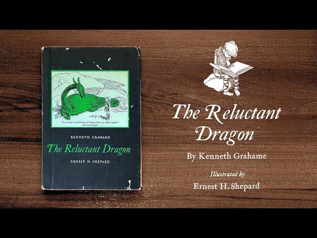 The Reluctant Dragon, by Kenneth Grahame, illustrated by Ernest Shepard