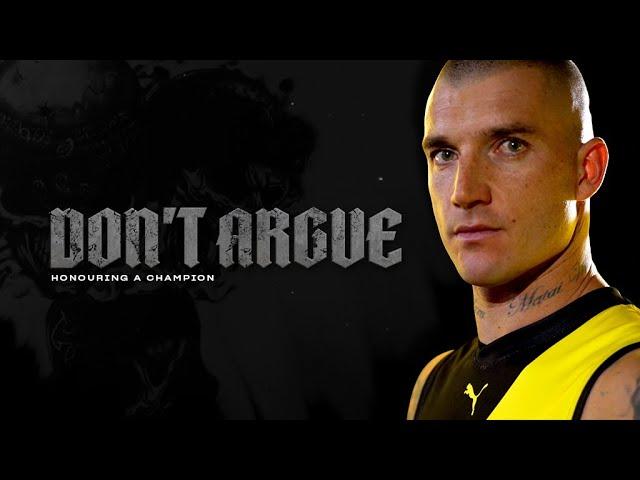 DON'T ARGUE | The Dustin Martin story