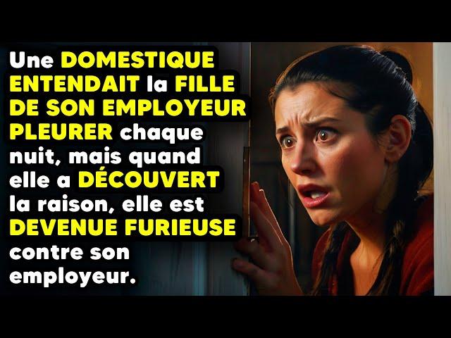 Une DOMESTIQUE ENTENDAIT la FILLE DE SON EMPLOYEUR PLEURER chaque nuit, mais quand elle...