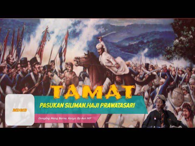 Dongéng Mang Barna. Pasukan Siluman Haji Prawatasari. TAMAT