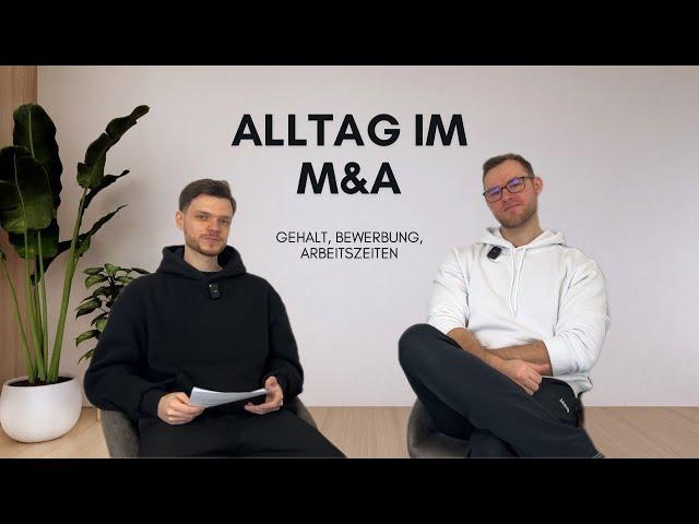 Wie ist es im M&A zu arbeiten? | Aufgaben, Arbeitszeiten, Gehalt | mit Alles Andy