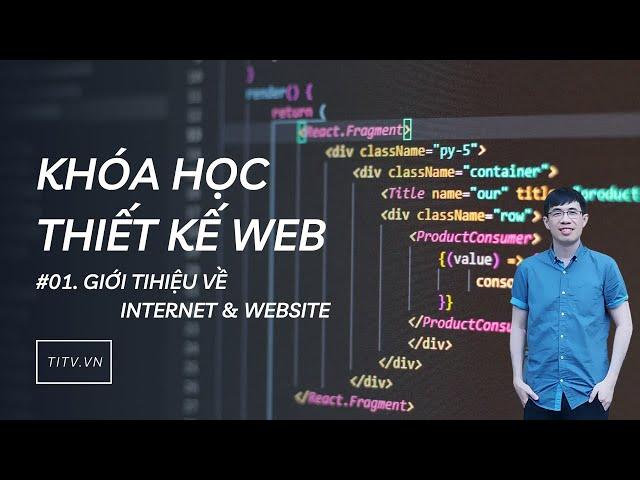 Thiết kế web 01 - Giới thiệu về Internet và Website