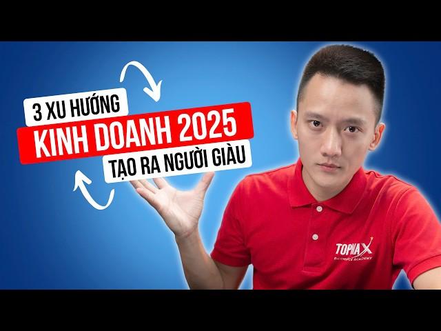 Kinh doanh online 2025 muốn NHANH GIÀU phải biết 3 thứ này | Hoàng Mạnh Cường Topmax