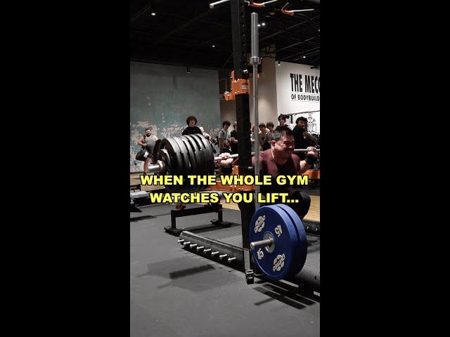 When The Whole Gym Watches You Squat…