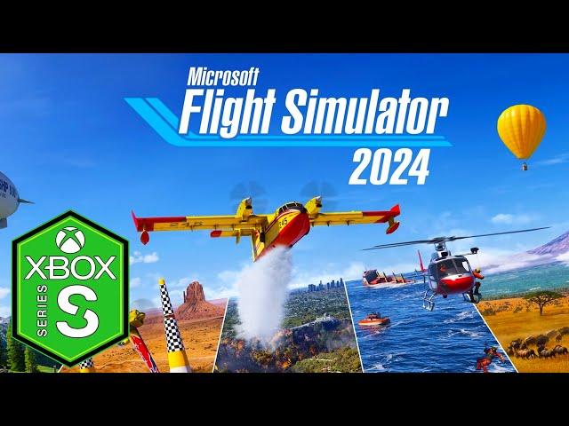 Microsoft Flight Simulator 2024 Xbox Series S Gameplay [Optimized] [120fps] [Xbox Game Pass]